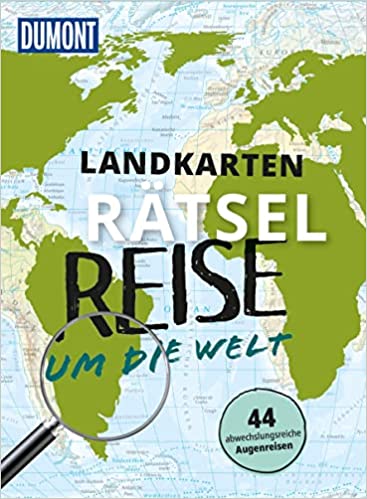 Landkartenrätselreise Welt. Michael Laufersweiler und Nadine Ormo